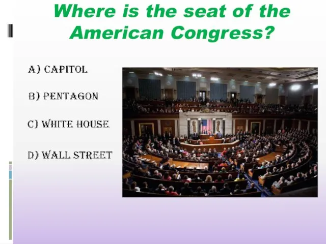 Where is the seat of the American Congress?