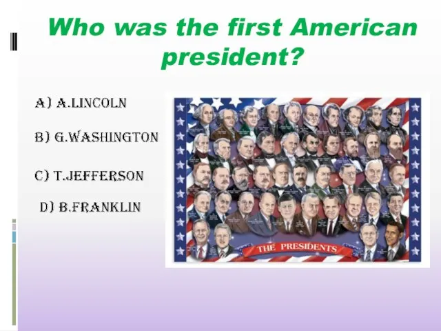 Who was the first American president?