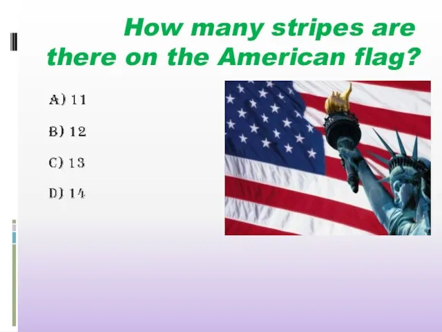 How many stripes are there on the American flag?