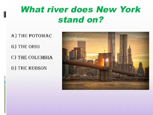 What river does New York stand on?