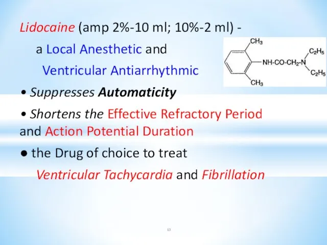 Lidocaine (amp 2%-10 ml; 10%-2 ml) - a Local Anesthetic and