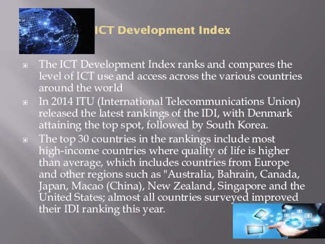 ICT Development Index The ICT Development Index ranks and compares the