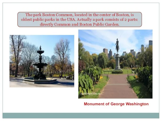 The park Boston Common, located in the center of Boston, is