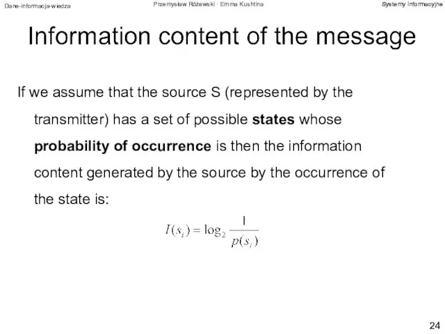If we assume that the source S (represented by the transmitter)