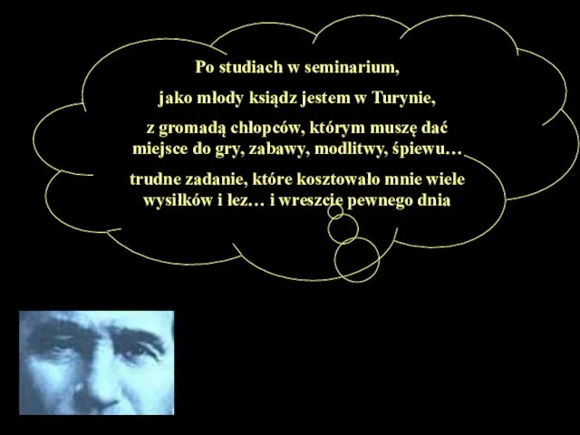 Po studiach w seminarium, jako młody ksiądz jestem w Turynie, z