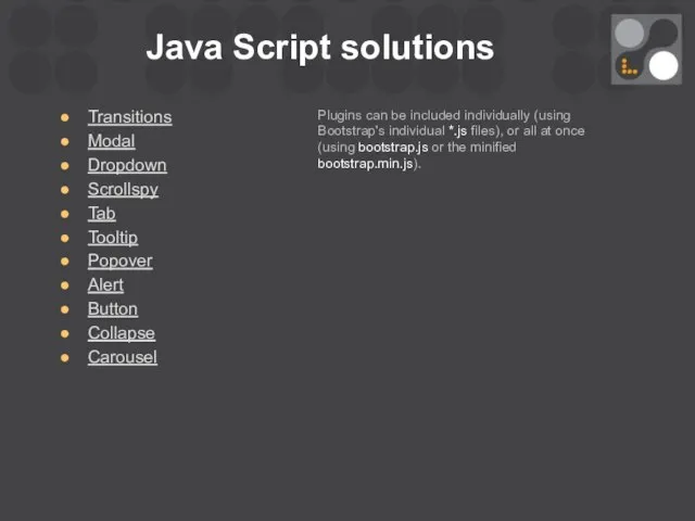 Java Script solutions Transitions Modal Dropdown Scrollspy Tab Tooltip Popover Alert