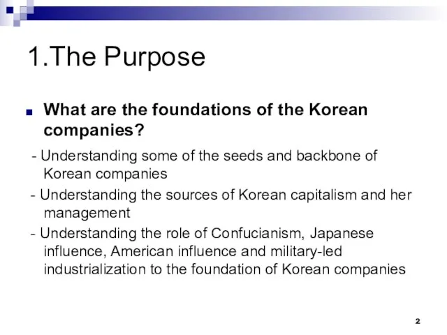 1.The Purpose What are the foundations of the Korean companies? -
