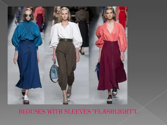 Blouses with sleeves "flashlight"l