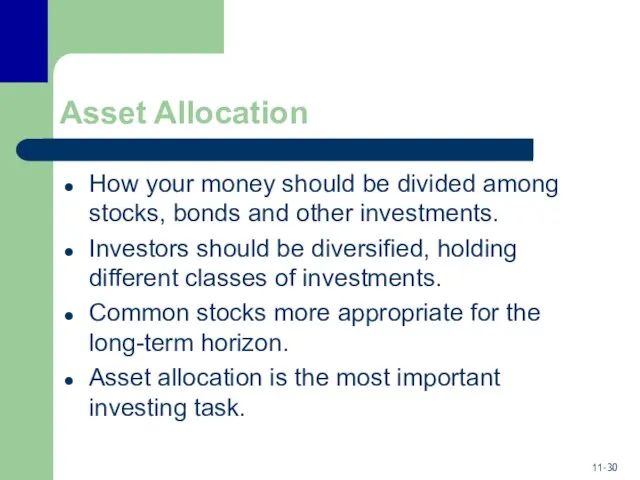 Asset Allocation How your money should be divided among stocks, bonds