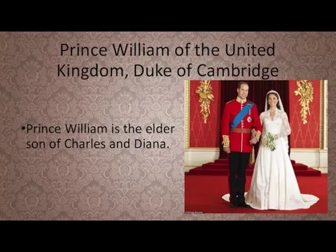 Prince William of the United Kingdom, Duke of Cambridge Prince William