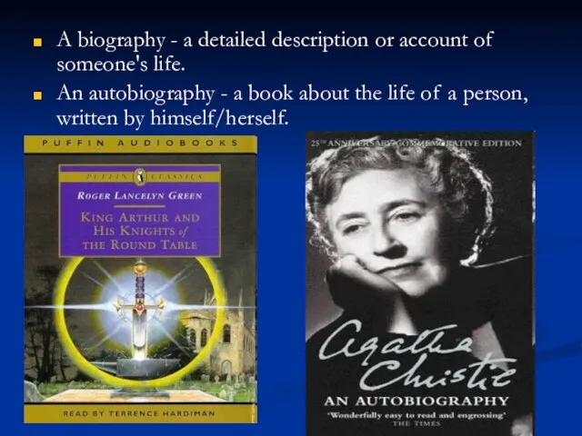 A biography - a detailed description or account of someone's life.