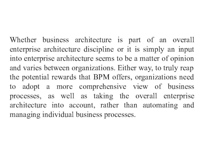 Whether business architecture is part of an overall enterprise architecture discipline