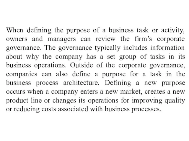 When defining the purpose of a business task or activity, owners