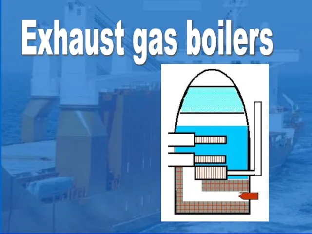 Exhaust gas boilers s