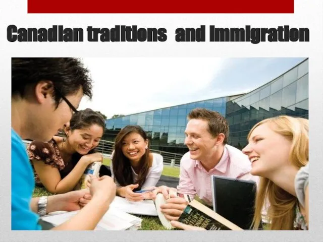 Canadian traditions and immigration