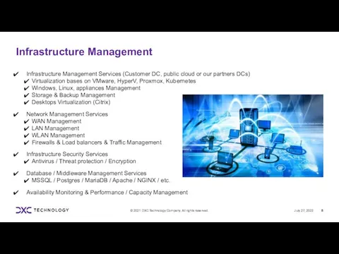 Infrastructure Management Infrastructure Management Services (Customer DC, public cloud or our