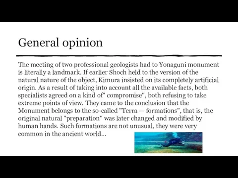 General opinion The meeting of two professional geologists had to Yonaguni