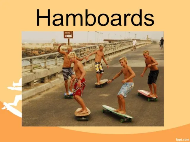Hamboards