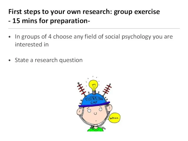 First steps to your own research: group exercise - 15 mins