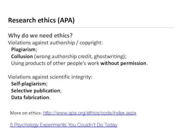 Research ethics (APA) Why do we need ethics? Violations against authorship