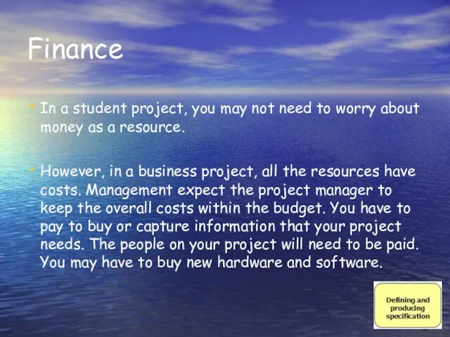 Finance In a student project, you may not need to worry