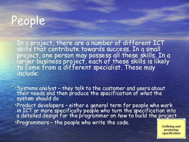 People In a project, there are a number of different ICT