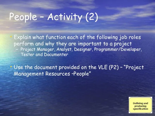 People – Activity (2) Explain what function each of the following