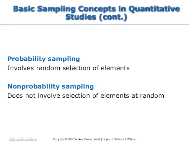 Basic Sampling Concepts in Quantitative Studies (cont.) Probability sampling Involves random