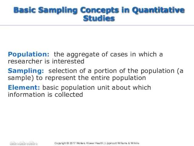 Basic Sampling Concepts in Quantitative Studies Population: the aggregate of cases