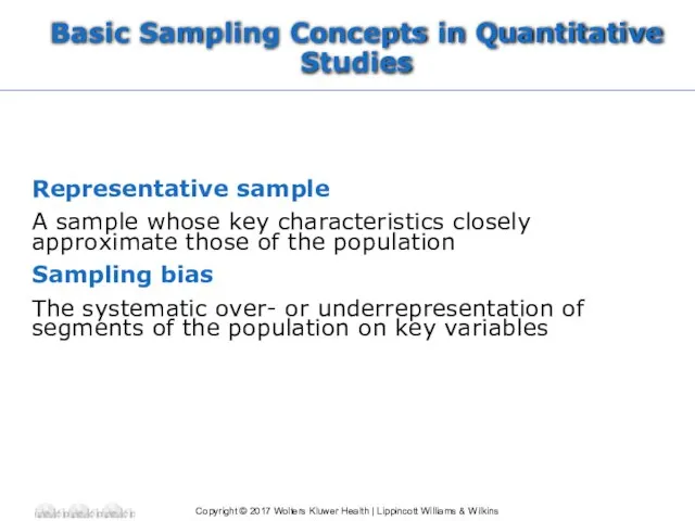 Basic Sampling Concepts in Quantitative Studies Representative sample A sample whose