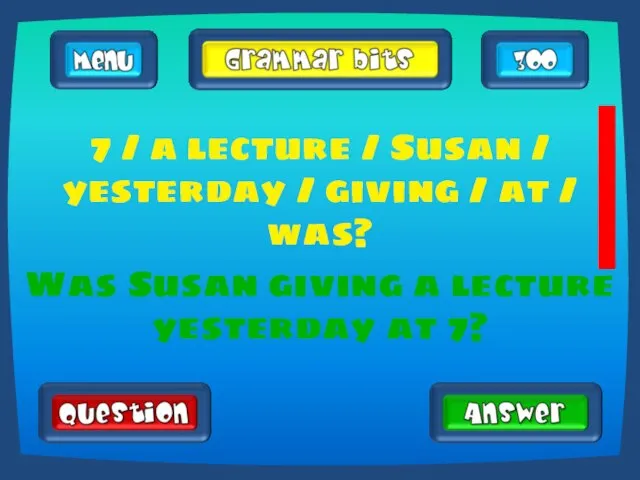 7 / a lecture / Susan / yesterday / giving /