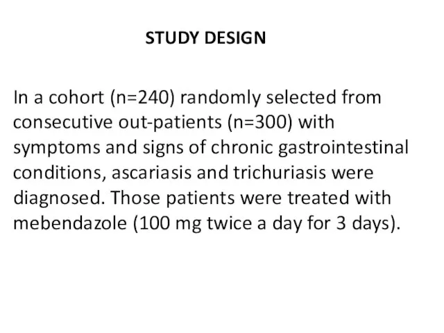 STUDY DESIGN In a cohort (n=240) randomly selected from consecutive out-patients