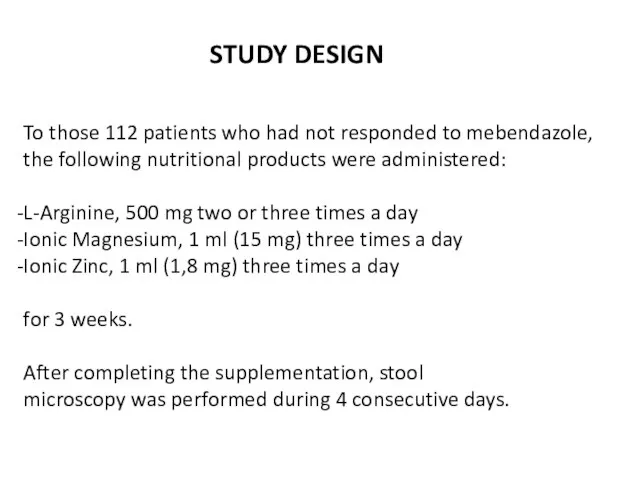 STUDY DESIGN To those 112 patients who had not responded to