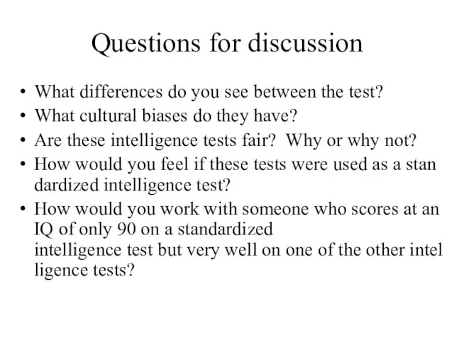 Questions for discussion What differences do you see between the test?