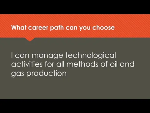 What career path can you choose I can manage technological activities