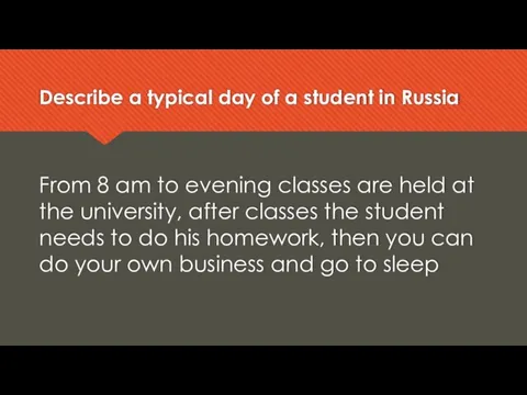 Describe a typical day of a student in Russia From 8