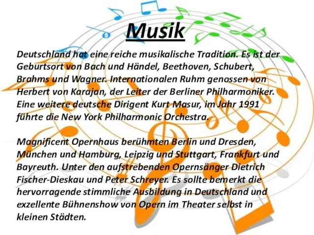 Musik Deutschland hat eine reiche musikalische Tradition. Es ist der Geburtsort