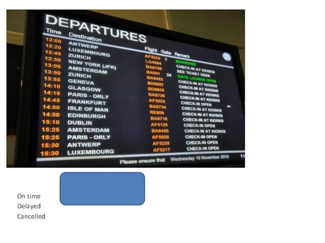 Departure board On time Delayed Cancelled