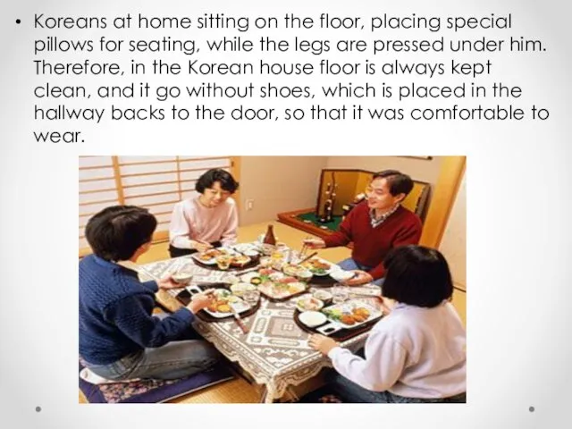 Koreans at home sitting on the floor, placing special pillows for