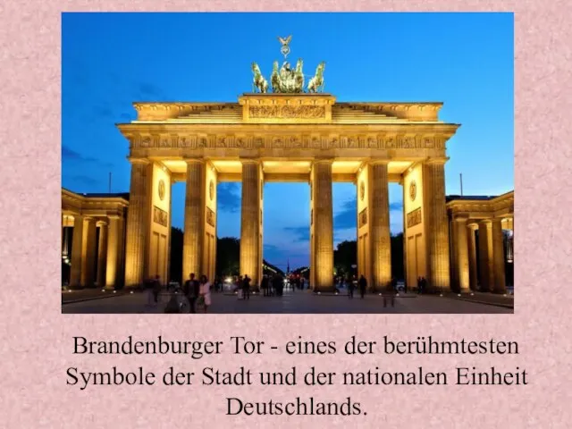 Brandenburger Tor - eines der berühmtesten Symbole der Stadt und der nationalen Einheit Deutschlands.