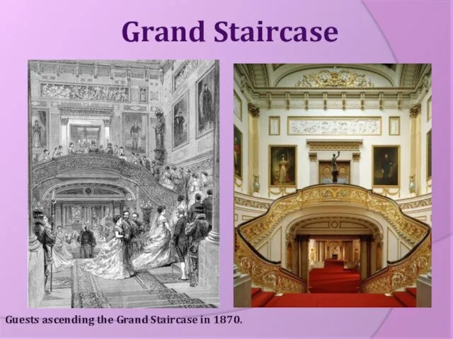 Guests ascending the Grand Staircase in 1870. Grand Staircase