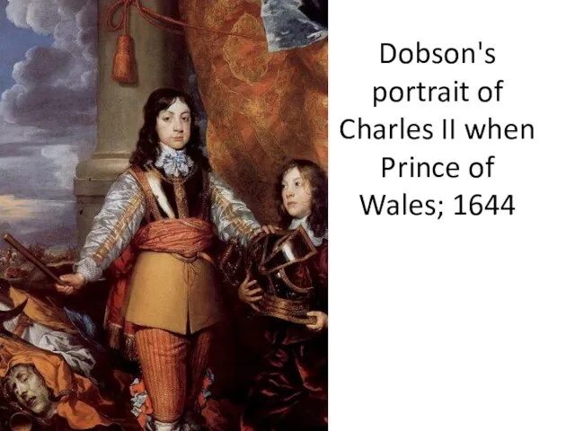 Dobson's portrait of Charles II when Prince of Wales; 1644