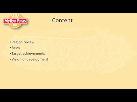 Content Region review Sales Target achievements Vision of development