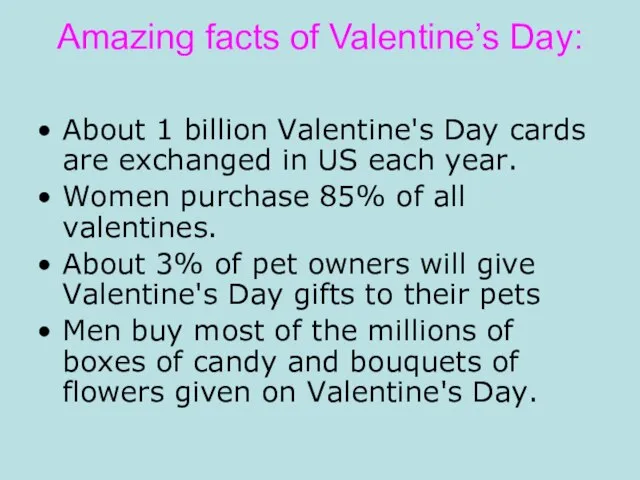 Amazing facts of Valentine’s Day: About 1 billion Valentine's Day cards