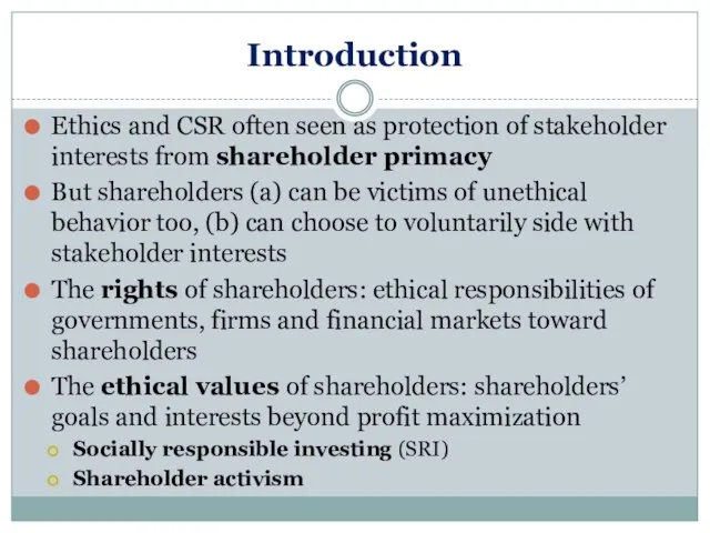 Introduction Ethics and CSR often seen as protection of stakeholder interests