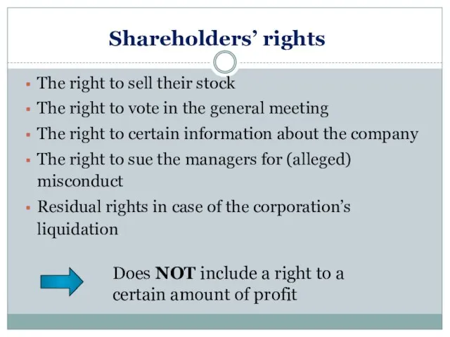 Shareholders’ rights The right to sell their stock The right to