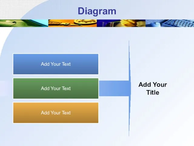 Diagram Add Your Text Add Your Text Add Your Text Add Your Title