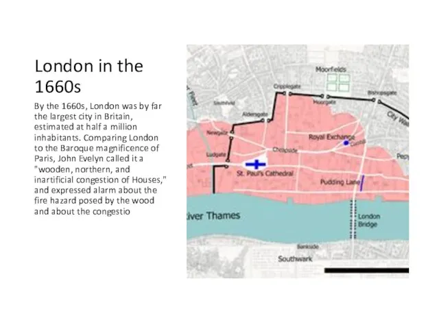 London in the 1660s By the 1660s, London was by far