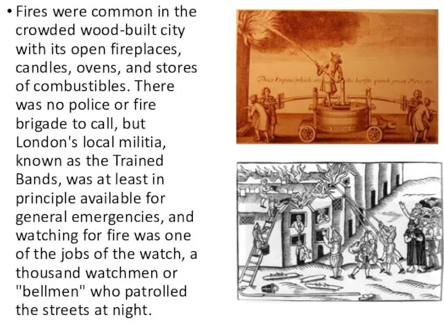 Fires were common in the crowded wood-built city with its open