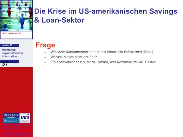 Die Krise im US-amerikanischen Savings & Loan-Sektor Frage Wie viele Konsumenten